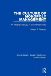 Culture of Monopoly Management