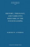 History, Theology, and Narrative Rhetoric in the Fourth Gospel