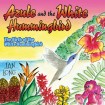 Azule and the White Hummingbird