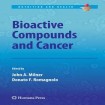 Bioactive Compounds and Cancer