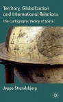 Territory, Globalization and International Relations