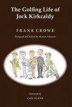 Golfing Life of Jock Kirkcaldy and Other Stories
