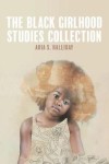 Black Girlhood Studies Collection