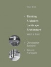 Thinking a Modern Landscape Architecture, West & East