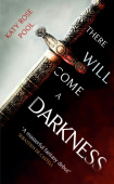 There Will Come a Darkness