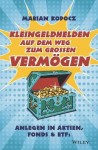 Kleingeldhelden auf dem Weg zum grossen Vermogen