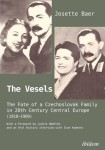 Vesels: The Fate of a Czechoslovak Family in 20th Century Central Europe (1918–1989)