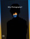 Why Photography?