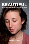 Beautiful, Being an Empowered Young Woman