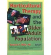 Horticultural Therapy and the Older Adult Population