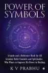 POWER OF SYMBOLS : REIKI & OTHER SPIRITU
