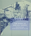 Show To End All Shows