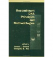 Recombinant DNA Principles and Methodologies