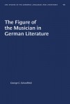 Figure of the Musician in German Literature