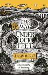 Way Under Our Feet