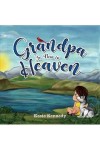 Grandpa Is Now in Heaven