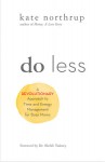 Do Less