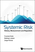 Systemic Risk: History, Measurement And Regulation