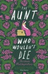 Aunt Who Wouldn't Die