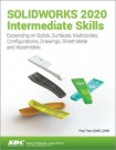SOLIDWORKS 2020 Intermediate Skills