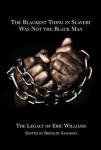 Blackest Thing in Slavery Was not the Black Man