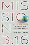 Mission 3:16 – God`s One–Verse Invitation to Love the World