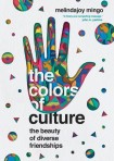 Colors of Culture – The Beauty of Diverse Friendships