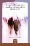 Ensayos sobre narrativa espanola contemporanea (1989-2018)
