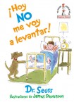 !Hoy no me voy a levantar! (I Am Not Going to Get Up Today! Spanish Edition)