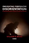 Preventing Firefighter Disorientation