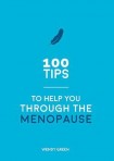 100 Tips to Help You Through the Menopause