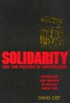 Solidarity and the Politics of Anti-Politics