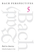 Bach Perspectives, Volume 5