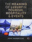 Meaning of Luxury in Tourism, Hospitality and Events