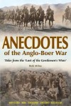 Anecdotes of the Anglo-Boer War 1899-1902
