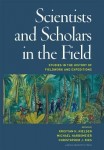 Scientists & Scholars in the Field
