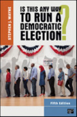 Is This Any Way to Run a Democratic Election?