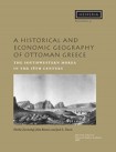 Historical and Economic Geography of Ottoman Greece
