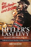 Hitler’s Last Levy in East Prussia