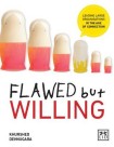 Flawed but Willing