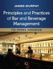Principles and Practices of Bar and Beverage Management