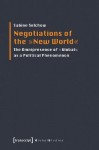 Negotiations of the "New World"