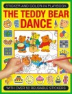 Sticker and Colour-in Playbook: The Teddy Bear Dance
