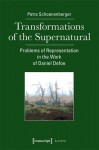 Transformations of the Supernatural – Problems of Representation in the Work of Daniel Defoe
