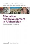 Education and Development in Afghanistan – Challenges and Prospects