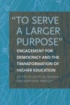 "To Serve a Larger Purpose"