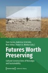Futures Worth Preserving – Cultural Constructions of Nostalgia and Sustainability