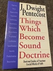 Things Which Become Sound Doctrine – Doctrinal Studies of Fourteen Crucial Words of Faith