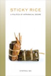 Sticky Rice: a Politics of Intraracial Desire