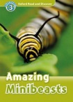 Oxford Read and Discover: Level 4: Amazing Minibeasts